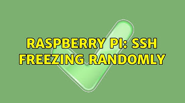 Raspberry Pi: SSH freezing randomly (4 Solutions!!)