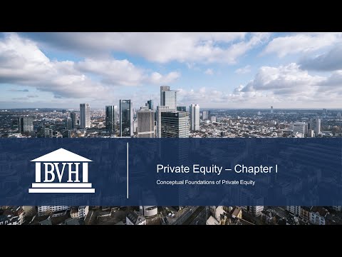 Private Equity Certificate - Teil 1 - Conceptual Foundations of Private Equity