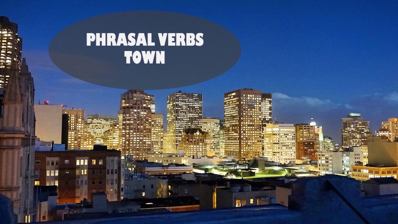 Phrasal Verbs Town promo A tour around the town learning phrasal