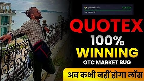 Quotex Otc Market 100% Winning Bug | 7000$ Live Profit | My Personal Secret Strategy reveal |