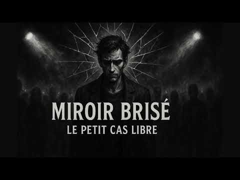 Miroir Brisé