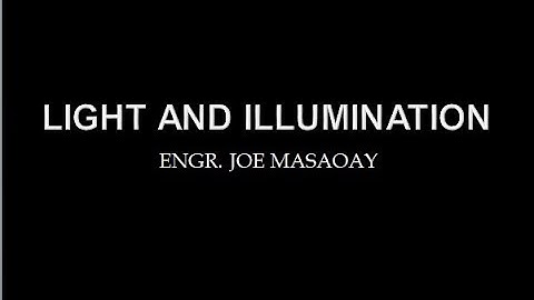 LIGHT AND ILLUMINATION