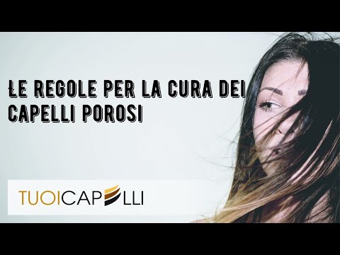 Video: 3 semplici modi per trattare i capelli porosi