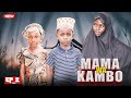MAMA WA KAMBO EP 2