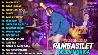 DELLA MONICA "PAMBASILET, ANAK LANANG" PARGOY AMBYAR | FULL ALBUM ...