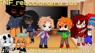 Los FNF reaccionan a sus memes y videos parte 1/? ||Lyn Neko||°