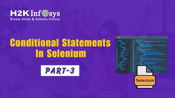 How To Implement Conditional Statements In Selenium Part 3