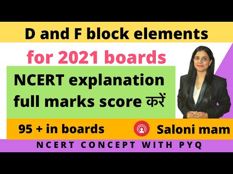 2. D and F BLOCK elements ||cbse boards 2021 || class 12 th chemistry || by saloni mam ||