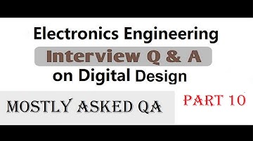 Digital Design Interview Questions Part 10