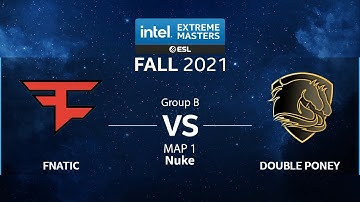 CS:GO - Fnatic vs. Double Poney [Nuke] Map 1 - IEM Fall 2021 - Group B - EU