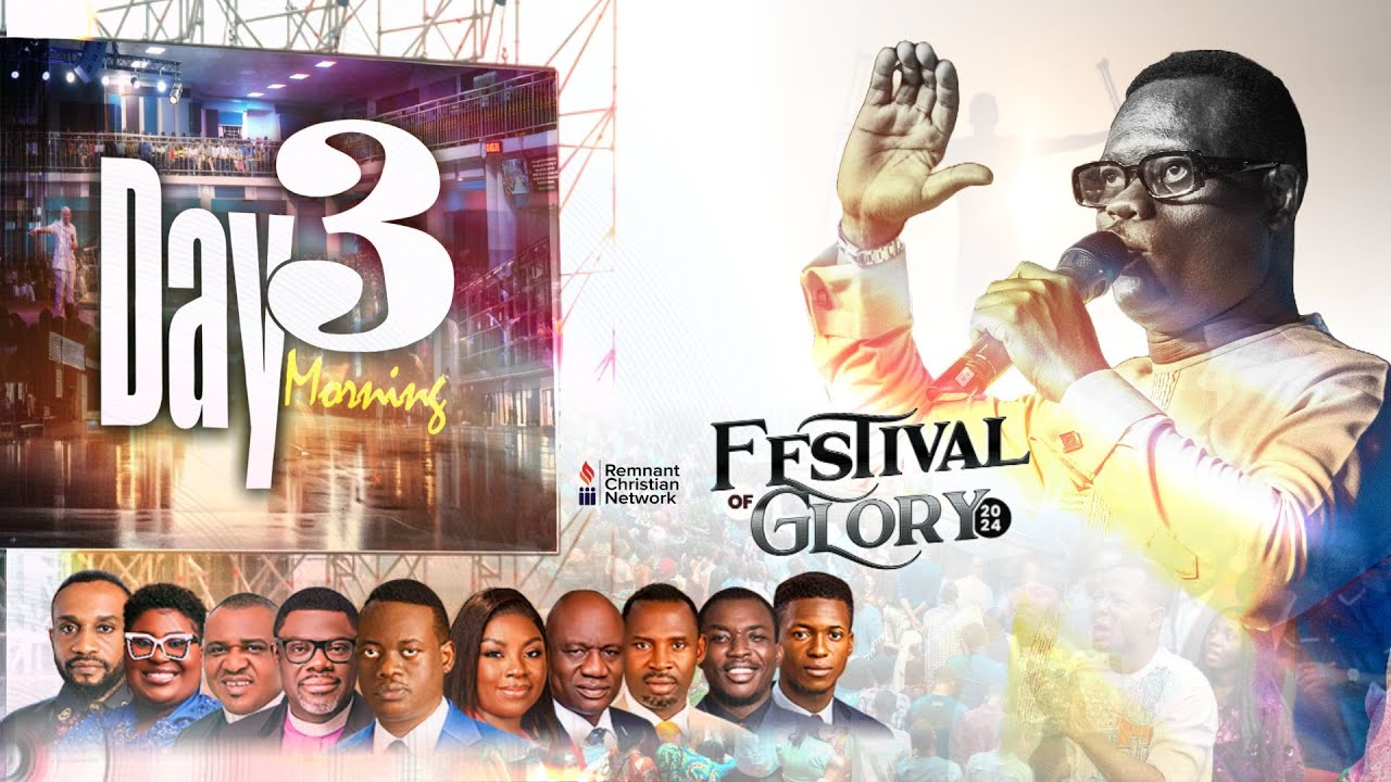 FESTIVAL OF GLORY || APOSTLE AROME OSAYI || DAY THREE MORNING || 21ST ...