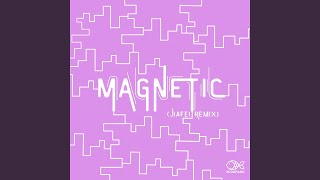 Magnetic (Jiafei Remix)