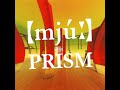 [mju:] (full album) - Prism (2003)