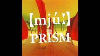 [mju:] (full album) - Prism (2003)