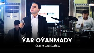 Rüstem Onbegiýew - Ýar Oýanmady | Türkmen Halk Aýdymlary 2023 | Live Performance