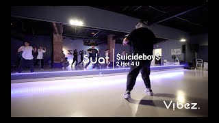 $uicideboy$ x Fat Nick - 2 Hot 4 U Dance | Choreographie von Suat