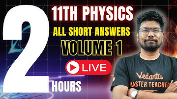 11th Physics | Every Short Answer in Volume 1 in 2 Hours | Public Exam 2025 | Yazhiniyan Sir