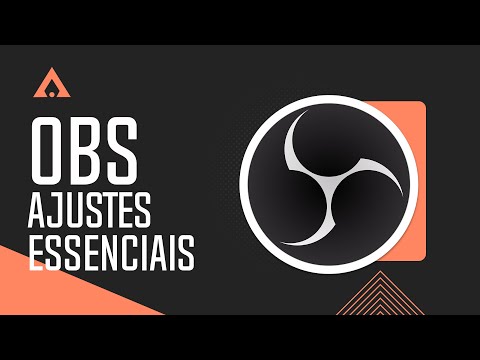 Como usar o OBS - Ajustes Essenciais
