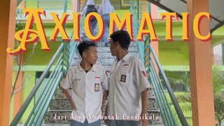 Axiomatic : dari Arunika untuk Candhikala | Drama by XI MIPA 1 | SMAN 1 JOGONALAN