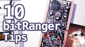 10 Bastl BITRANGER Tips & Tricks! #TTNM