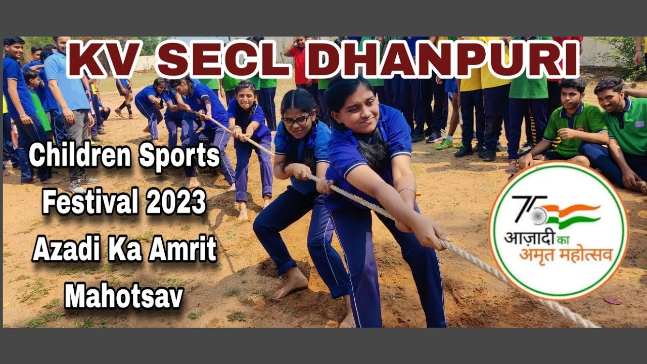 DAY-2 "Children Sports Festival 2023" under Azadi Ka Amrit Mahotsav @ KV SECL DHANPURI