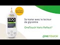 Se tester avec le lecteur de glycmie onetouch verio reflect