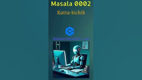 Robocontest N0002 Katta-kichik.  C#