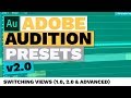 Switching Views (v1.0, v2.0 and Advanced Mode) (Adobe Audition Presets)