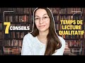 7 conseils pour un temps de lecture de qualit  