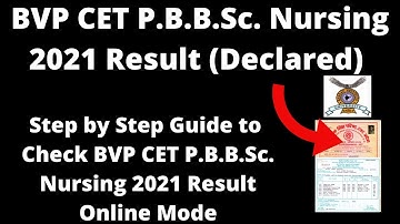 BVP CET P.B.B.Sc. Nursing 2021 Result (Declared) - How to Check BVP CET P.B.B.Sc. Nursing 2021