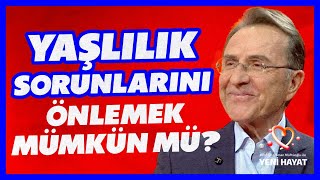 Yaşlılık Sorunlarını Önlemek Mümkün Mü? Osman Müftüoğlu Ile Yeni Hayat Bbo Yapım