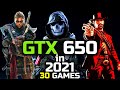 GTX 650 in 2021 | gtx 650 gaming | 30 Games Tested