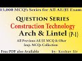 Arch & Lintel (P1) | Construction Tech. Question series for All Ae/JE Level Exams eg. SSC JE, Raj JE
