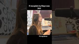If Escapism By Raye Was Jazz cover jazzcover jazz  raye