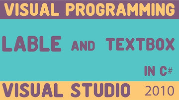 Lecture # 11 Lable and TextBox  in c# | Visual Programming Urdu/Hindi Tutorial Series| B Engineer.