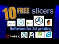 10 free fully functional slicer softwares for 3dprinting