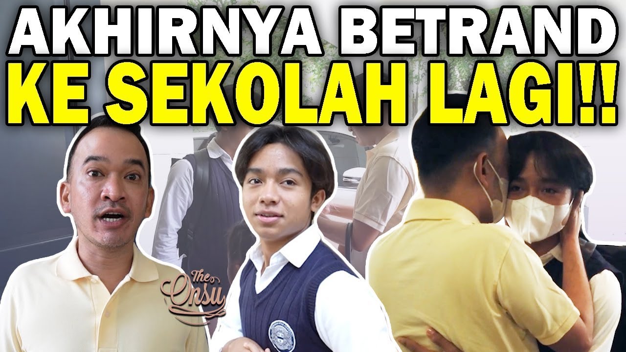 HARI PERTAMA BETRAND SEKOLAH‼️ AYAH RUBEN SIAP ANTAR‼️ | THE ONSU FAMILY