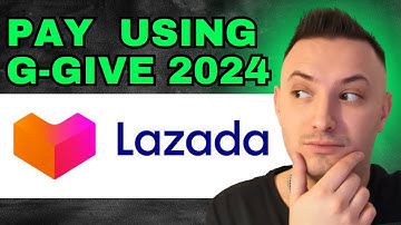 How To Pay Using Ggives In Lazada (2024) - QUICK GUIDE!