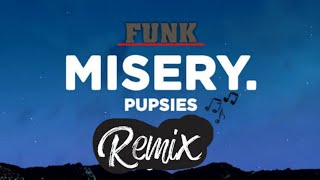 Pupsies :- Misery ( funk mix )