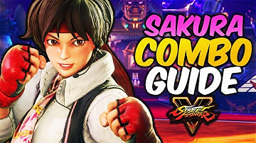 SAKURA COMBO GUIDE Easy To Advanced! | Street Fighter V: Arcade Edition