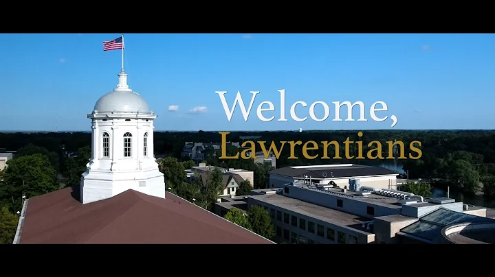 Welcome, Lawrentians