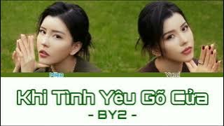 [Color Coded Lyrics | VIE] KHI TÌNH YÊU GÕ CỬA - BY2 [MIKO 白偉芬 & YUMI 白偉玲] • OST When Love Walked In
