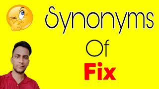 Fix ka synonym | Fix synonym | synonyms of Fix