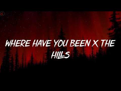 Where have you been x The Hills - Rihanna | Lyrics