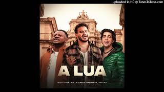 Download Lagu Matheus Fernandes, Matias Damásio, Nattan - A Lua MP3
