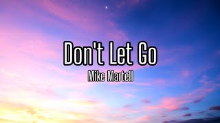 Mike Martell - Don't Let Go | Tradução/Legendado