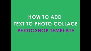 How to add text to photo collage - photoshop template Wealth
