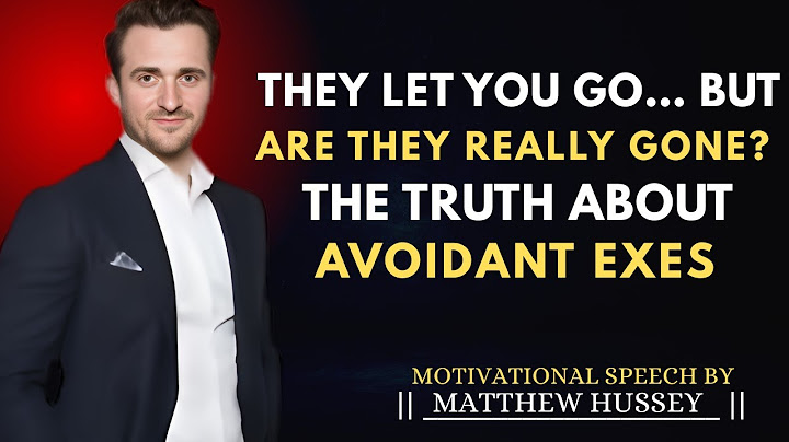 "They Let You Go… But Are They Really Gone? The Truth About Avoidant Exes" –  Matthew Hussey’s