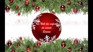 Chants de Noel / Le Noel des enfants du monde / Simone