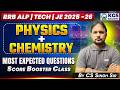 RRB ALP | TECH | JE 2025 -26 PHYSICS + CHEMISTRY Most Expected Questions Score Booster CS Singh Sir